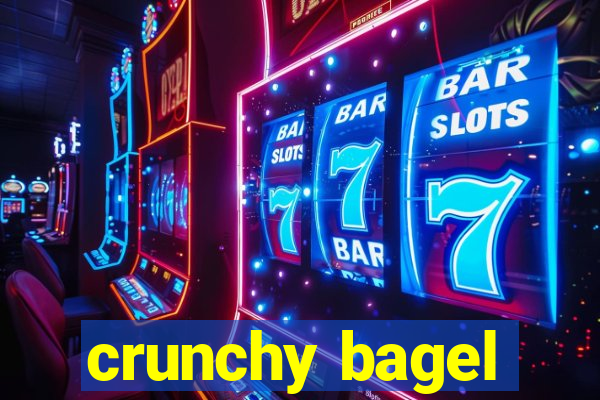 crunchy bagel