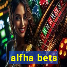 alfha bets