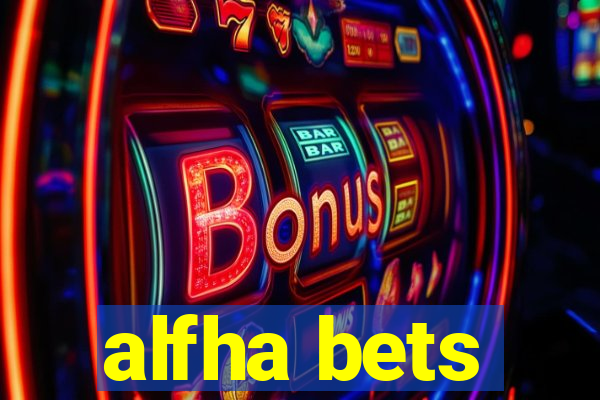 alfha bets