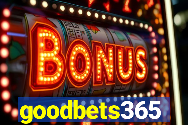 goodbets365