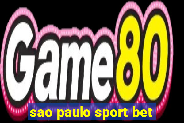 sao paulo sport bet