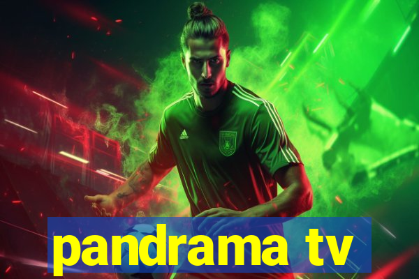 pandrama tv