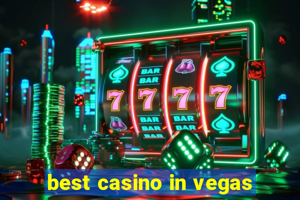 best casino in vegas