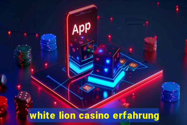 white lion casino erfahrung