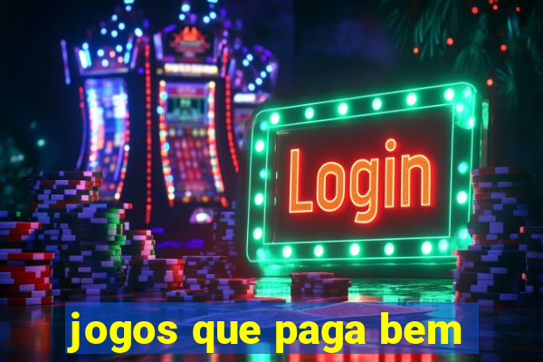 jogos que paga bem