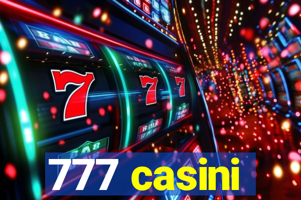 777 casini