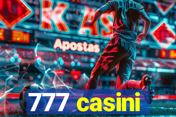 777 casini