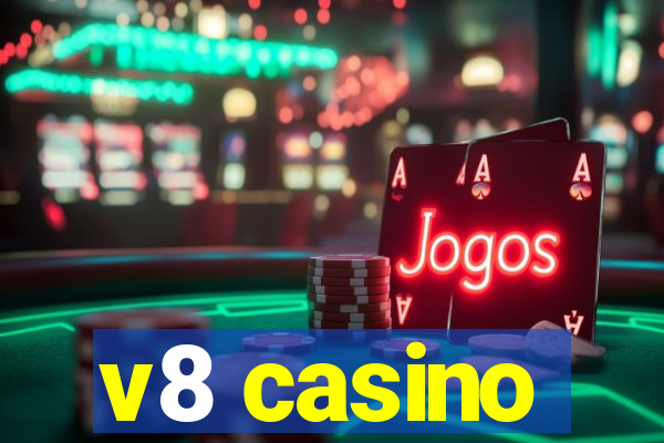 v8 casino