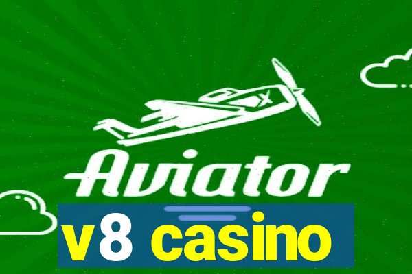 v8 casino