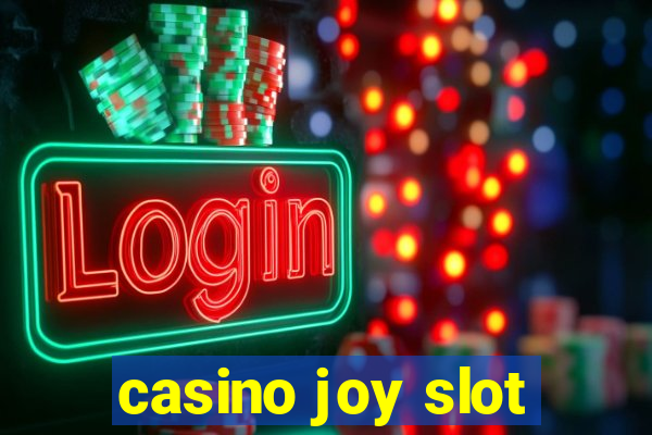 casino joy slot