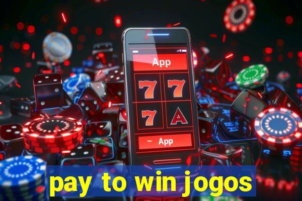 pay to win jogos