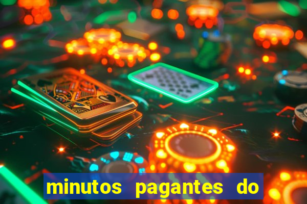 minutos pagantes do fortune tiger