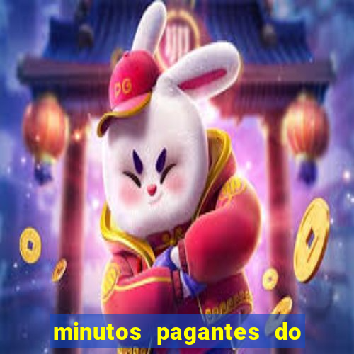 minutos pagantes do fortune tiger