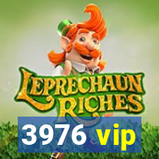 3976 vip