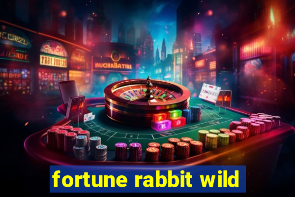 fortune rabbit wild