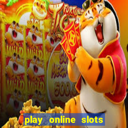 play online slots for real money