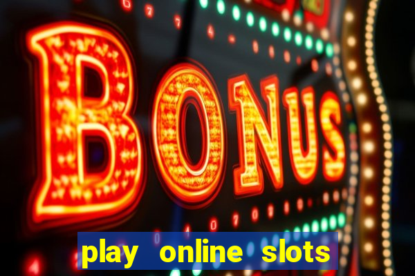 play online slots for real money