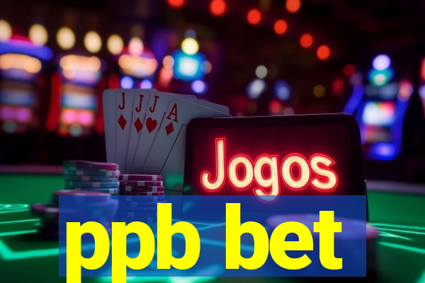 ppb bet