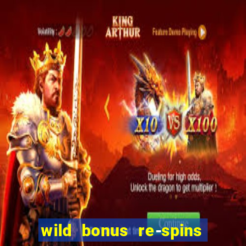 wild bonus re-spins slot free play