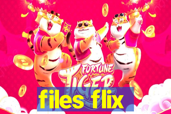 files flix