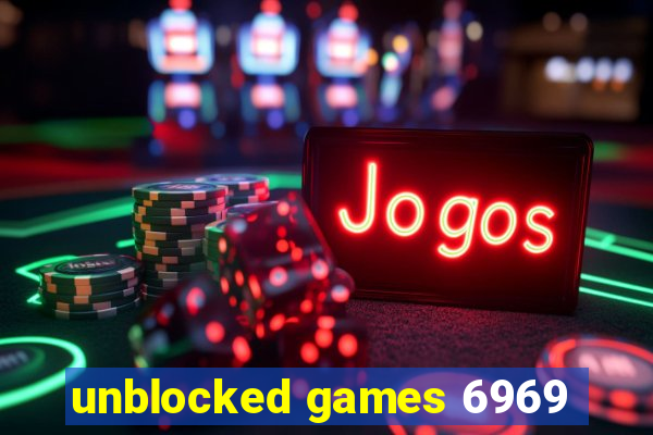 unblocked games 6969