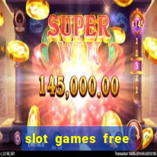 slot games free with bonus