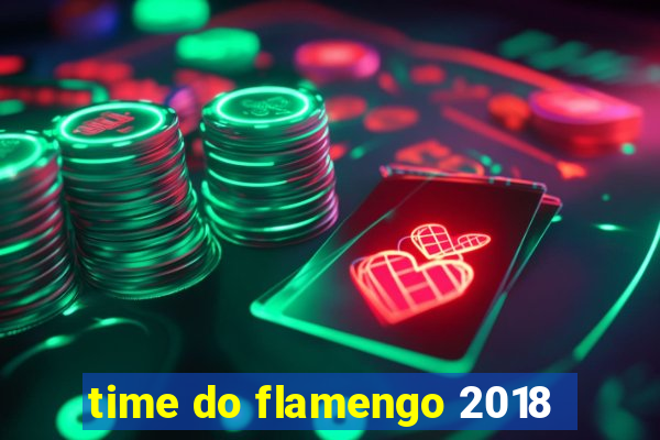 time do flamengo 2018