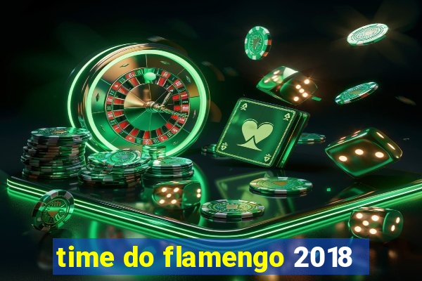 time do flamengo 2018