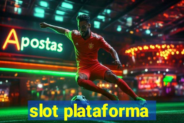 slot plataforma