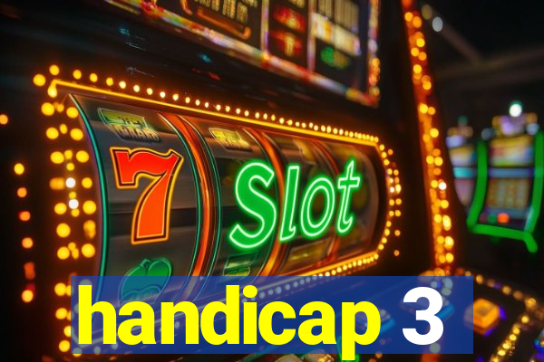 handicap 3