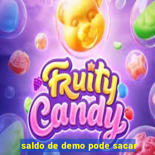 saldo de demo pode sacar