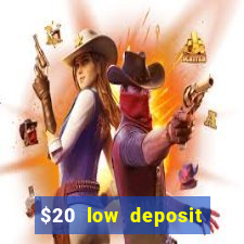 $20 low deposit casinos in nz