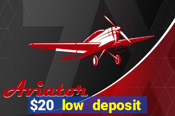 $20 low deposit casinos in nz