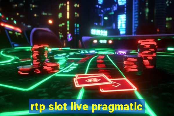 rtp slot live pragmatic