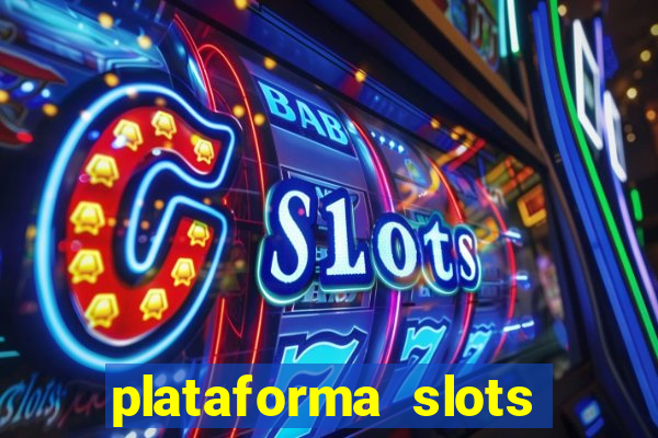 plataforma slots com bonus de cadastro