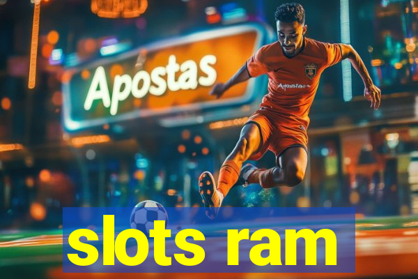 slots ram