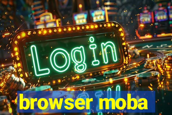 browser moba