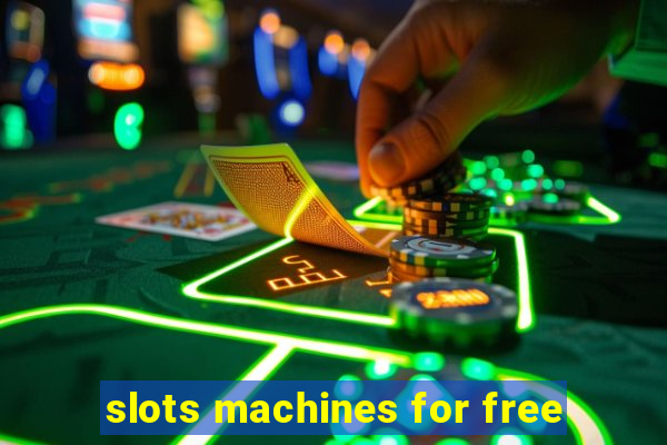 slots machines for free