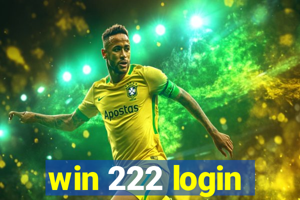 win 222 login