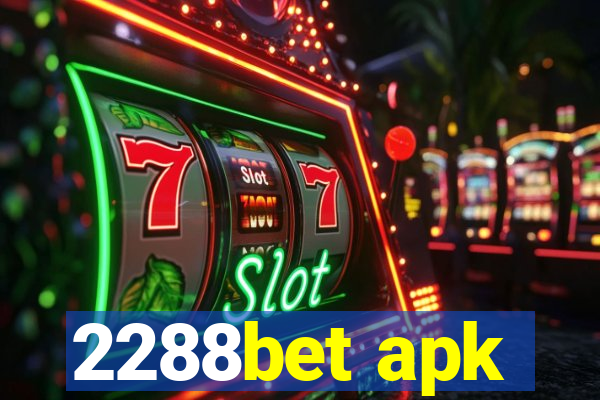 2288bet apk