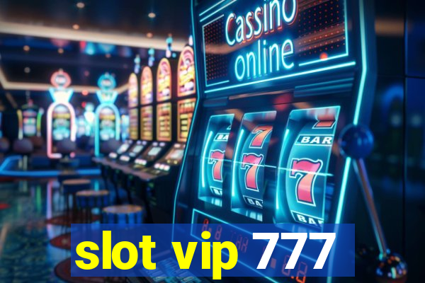 slot vip 777