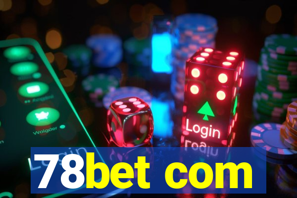 78bet com