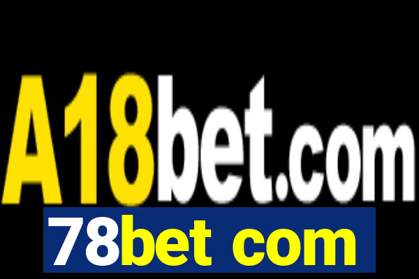 78bet com