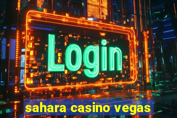 sahara casino vegas