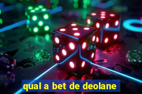 qual a bet de deolane