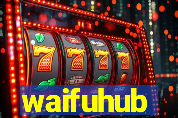 waifuhub