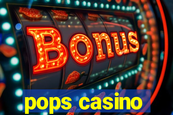 pops casino