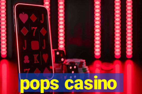 pops casino