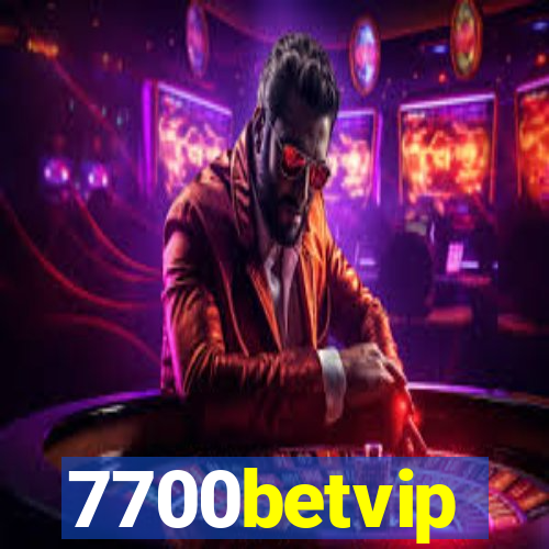 7700betvip