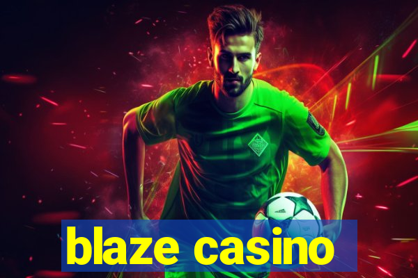 blaze casino